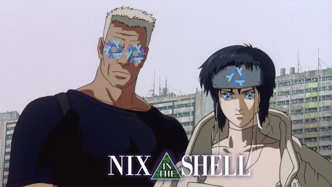 Batou (left) and Major Kusanagi Motoko (right) from "Ghost in the Shell" in front of a large building, with show title at the bottom modified to swap "Ghost" for "Nix". The characters also feature the Nix logo (snowflake made of 6 lamdas alternating between dark and light blue) over their eyes.